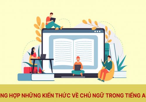 Tổng hợp kiến thức về các chủ ngữ trong tiếng Anh