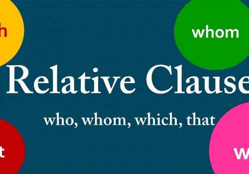 Đầy đủ cấu trúc về mệnh đề quan hệ không xác định trong tiếng anh