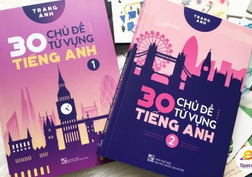 Download trọn bộ sách 30 chủ đề từ vựng tiếng Anh PDF tập 1&2 miễn phí