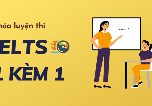 Trung tâm dạy IELTS 1 kèm 1 cấp tốc trong 3 tháng tại Hà Nội