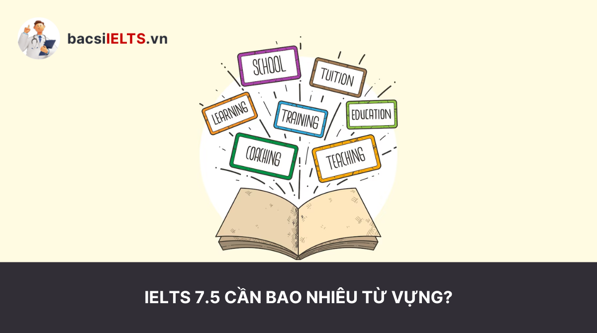 ielts-7-5-can-bao-nhieu-tu-vung