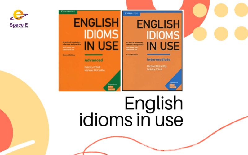 sach-english-idioms-in-use-by-felicity-odell-and-michael-mccarthy