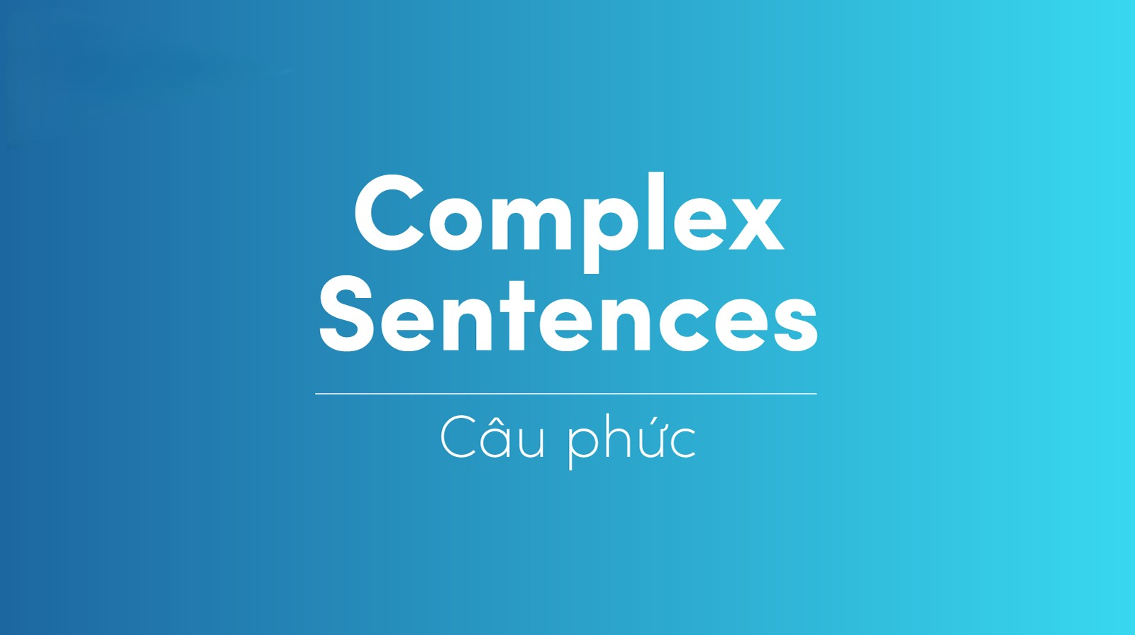 cau-phuc-complex-sentence-la-gi-cach-su-dung