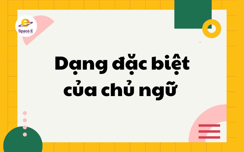 dang-dac-biet-cua-chu-ngu