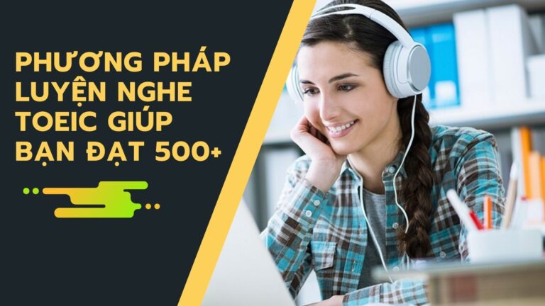 huong-dan-lo-trinh-tu-hoc-tieng-anh-toeic-500-diem-1