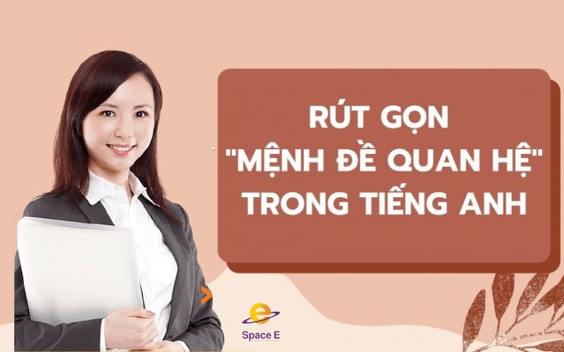 menh-de-quan-he-rut-gon-trong-tieng-anh-la-gi
