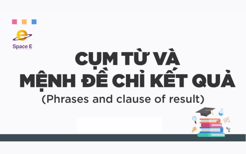 menh-de-trang-ngu-chi-ket-qua