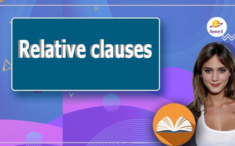 phan-loai-menh-de-quan-he-trong-tieng-anh