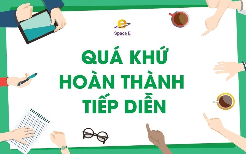 qua-khu-hinh-thanh-tiep-dien