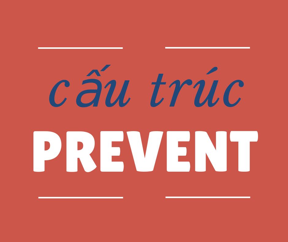 tong-hop-cong-thuc-cau-truc-prevent